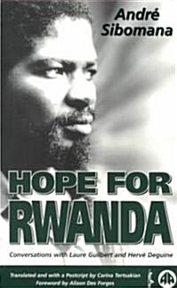 Hope for Rwanda : Conversations with Laure Guilbert and Herve Deguine (Paperback)
