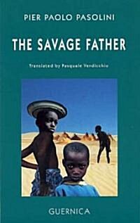 The Savage Father (Paperback)