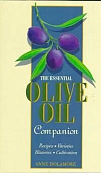 The Essential Olive Oil Companion (Paperback)