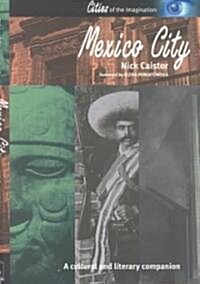 Mexico City: A Cultural and Literary Companion (Paperback)