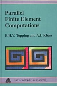Parallel Finite Element Computations (Hardcover)