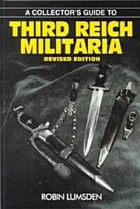 A Collectors Guide to Third Reich Militaria (Paperback, Revised)