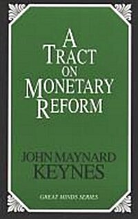 A Tract on Monetary Reform (Paperback)