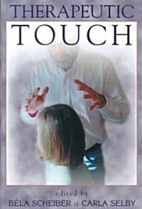 Therapeutic Touch (Hardcover)