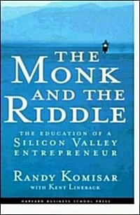 [중고] The Monk and the Riddle: The Education of a Silicon Valley Entrepreneur (Hardcover)