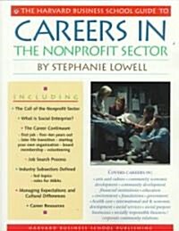 The Harvard Business School Guide to Careers in the Nonprofit Sector (Paperback)