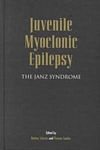 Juvenile Myoclonic Epilepsy (Hardcover)