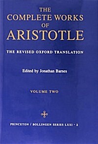 The Complete Works of Aristotle, Volume Two: The Revised Oxford Translation (Hardcover, 6, Revised)