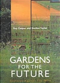 Gardens for the Future (Hardcover)