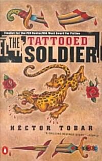 The Tattooed Soldier (Paperback, Reissue)