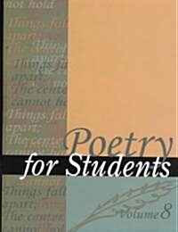 Poetry for Students, Volume 8 (Hardcover)