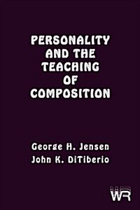 Personality and the Teaching of Composition (Paperback)