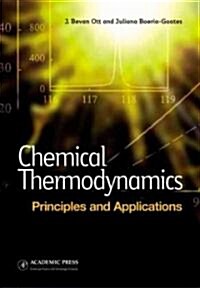 Chemical Thermodynamics: Principles and Applications (Hardcover)