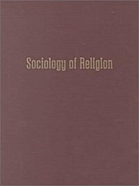Sociology of Religion: An Historical Introduction (Hardcover)