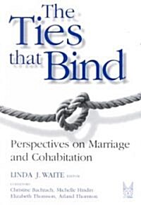 The Ties That Bind: The Perspectives on Marriage and Cohabitation (Paperback)