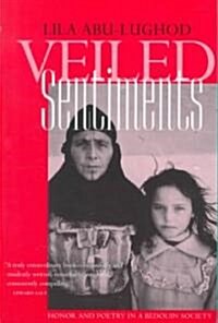 Veiled Sentiments: Honor and Poetry in a Bedouin Society (Paperback, Updated)
