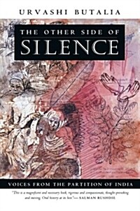 The Other Side of Silence: Voices from the Partition of India (Paperback)