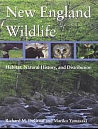 New England Wildlife: Habitat, Natural History, and Distribution (Paperback)