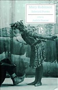 Mary Robinson: Selected Poems (Paperback)