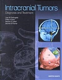 Intracranial Tumors : Diagnosis and Treatment (Hardcover)