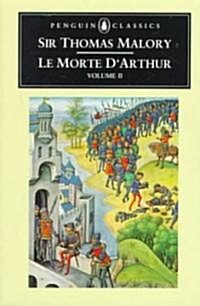 Le Morte DArthur Volume 2 (Paperback, 2 ed)
