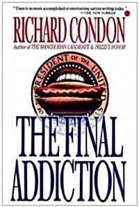 The Final Addiction (Paperback, Reprint)