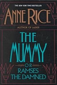 The Mummy or Ramses the Damned (Paperback)
