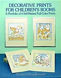 Decorative Prints for Childrens Rooms (Paperback)