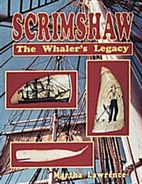 Scrimshaw: The Whalers Legacy (Hardcover)