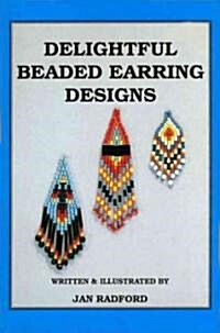 Delightful Beaded Earring Designs (Paperback)