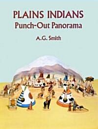Plains Indians Punch-Out Panorama (Paperback)