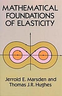 Mathematical Foundations of Elasticity (Paperback, Revised)