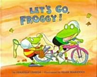 Lets Go, Froggy! (Hardcover)