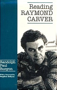 Reading Raymond Carver (Paperback, Reprint)