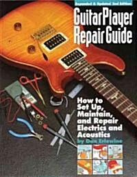 Guitar Player Repair Guide (Paperback, 2nd, Subsequent)