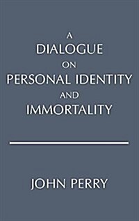 A Dialogue on Personal Identity and Immortality (Paperback)