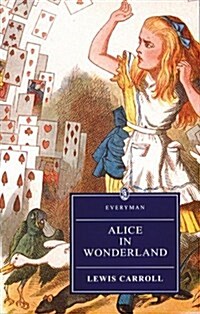 Alices Adventures in Wonderland: And Through the Looking-Glass (Paperback)
