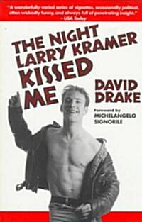 The Night Larry Kramer Kissed Me (Paperback)