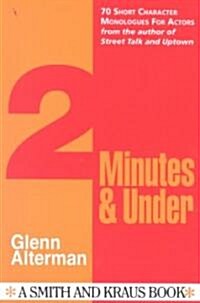 2 Minutes and Under (Paperback, 1st)