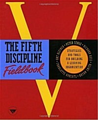 [중고] The Fifth Discipline Fieldbook: Strategies and Tools for Building a Learning Organization (Paperback)