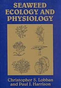 Seaweed Ecology and Physiology (Paperback, Revised)