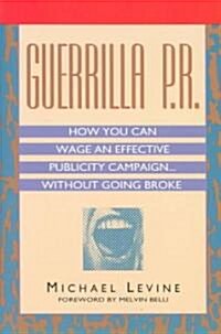 Guerrilla P.R. (Paperback)