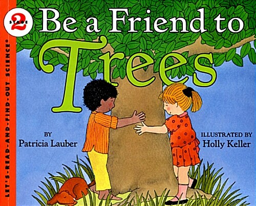 영어 과학동화 2 : Be a Friend to Trees (Paperback)