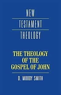 [중고] The Theology of the Gospel of John (Paperback)