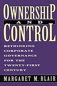 Ownership and Control: Rethinking Corporate Governance for the Twenty-First Century (Paperback)