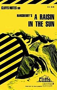 Cliffsnotes on Hansberrys a Raisin in the Sun (Paperback)