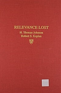 The Relevance Lost: Overcoming the Undertow of Expectations (Hardcover, Revised)