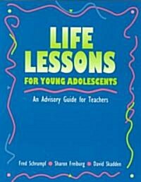 Life Lessons for Young Adolescents (Paperback)