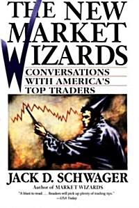 The New Market Wizards: Conversations with Americas Top Traders (Paperback)