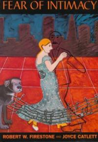 Fear of intimacy / 1st ed